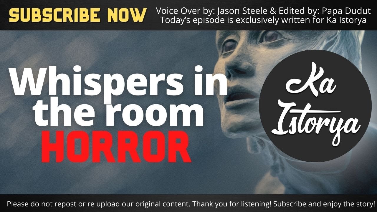 WHISPERS IN THE ROOM | KYLE | KA ISTORYA HORROR