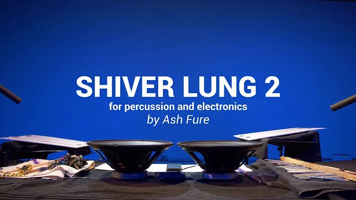 Ash Fure, Shiver Lung 2 performed by SFCMP percuss...