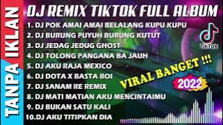 DJ REMIX TIKTOK FULL ALBUM ! DJ POK AMAI AMAI BELALANG KUPU KUPU X DJ BURUNG PUYUH DI MAKAN BIAWAK