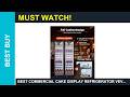 Best Commercial Cake Display Refrigerator VEVOR Commercial Merchandiser Refrigerator 69