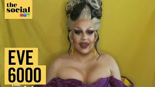 Celebrity Eve 6000 on all the highlights of her ‘Canada’s Drag Race’ experience | The Social Profile