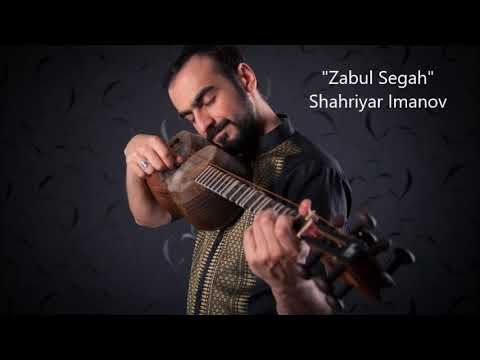 Şəhriyar İmanov — Zabul Segah (classic form)