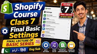 Shopify Course Class 7 Urdu-Hindi- Eng Sub Final Shopify Basic Settings Store Setup