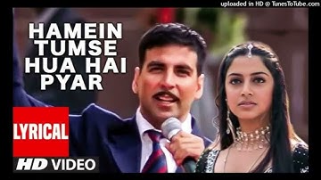 Lyrical: Hamein Tumse Hua Hai Pyar |Alka Y|Udit N|Anu Malik|Sameer|Akshay Kumar,Divya Khosla Kumar