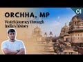 Orchha Fort & Temples Complete Tour | Lakshmi Temple, Ram Raja Mandir | Orchha Travel Vlog Part 1