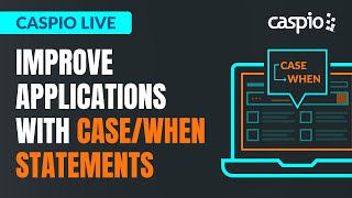 Caspio Live: Improve Applications with Case/When Statements screenshot 5