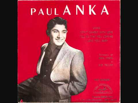 Paul Anka (+) Tell me that you love me