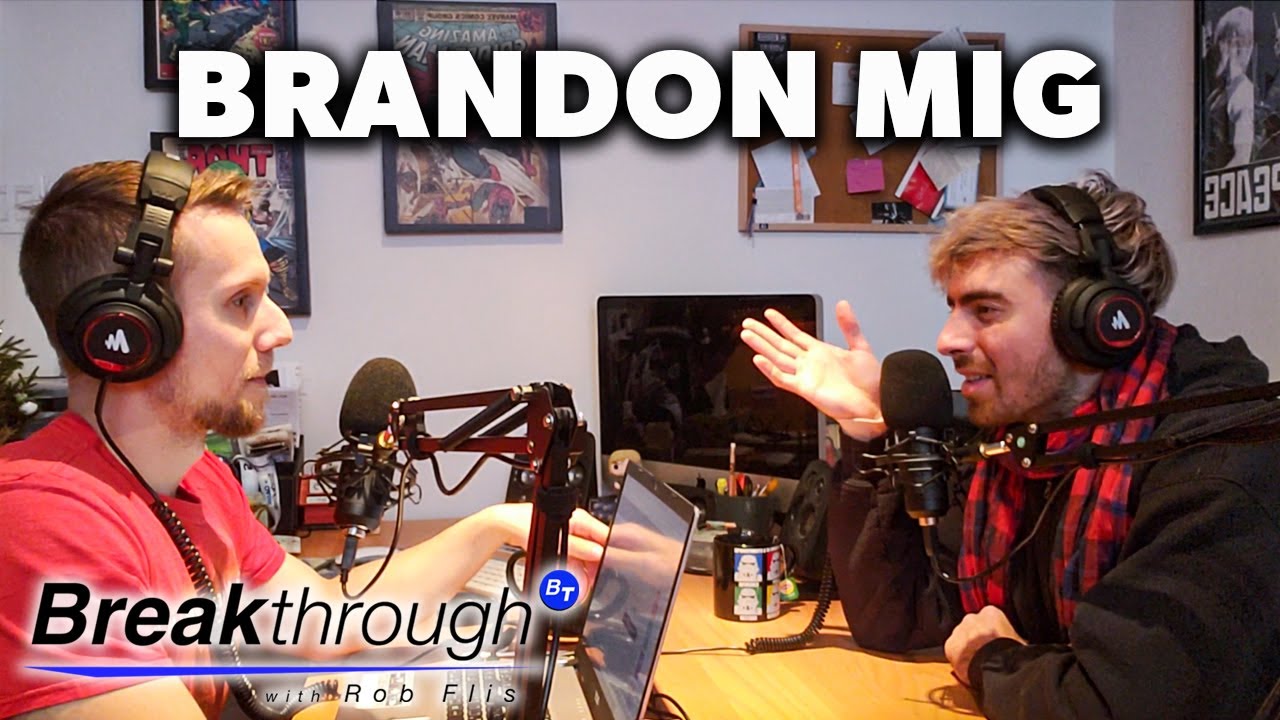 Creativity, Mental Health and Relationships with Brandon Mig | Breakthrough Ep 2