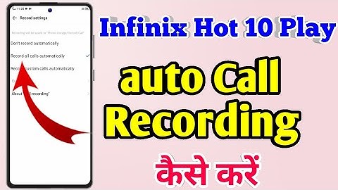 How To Auto Call Recording in Infinix Hot 10 Play | Infinix Hot 10 Play Auto Call Recording