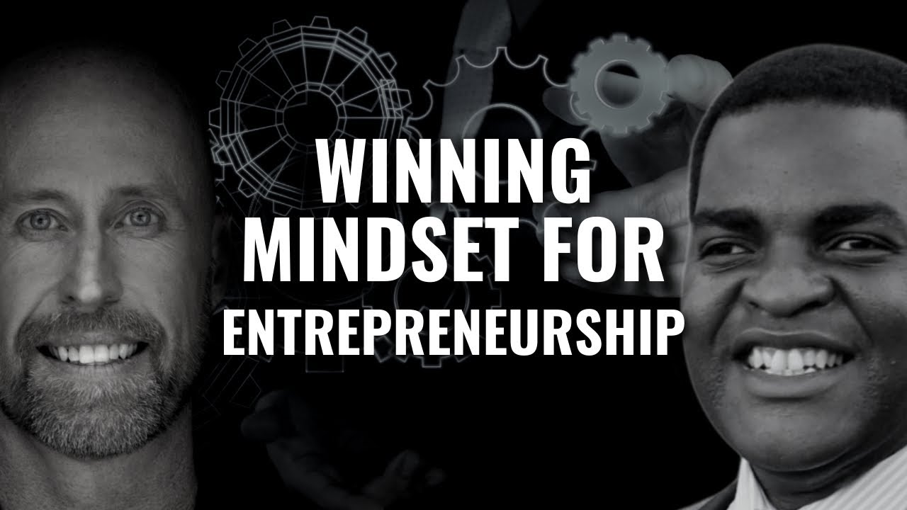 How to Develop a Winning Mindset for Entrepreneurship | Dr Jay Cavanaugh
