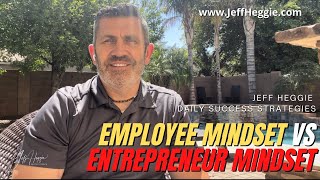 559: Employee Mindset vs Entrepreneur Mindset