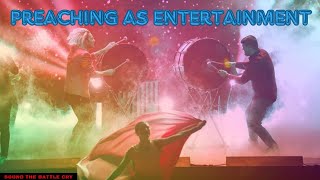 Preaching as Entertainment: Fruitless Pew Warming & Man Worship