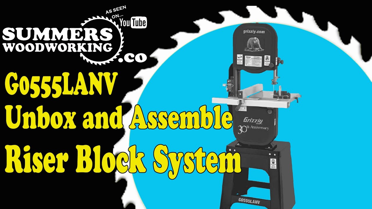 Grizzly G0555LANV Band Saw Riser Block System - YouTube