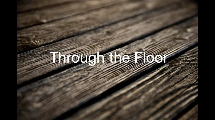 Through the Floor - Mark Greer
