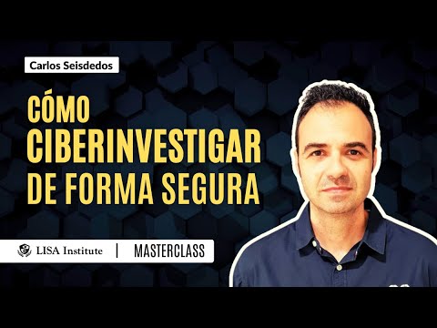 Autoprotección digital para ciberinvestigar de forma segura | LISA Institute