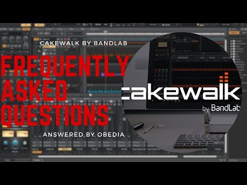 Cakewalk by BandLab Frequenty Asked Questions