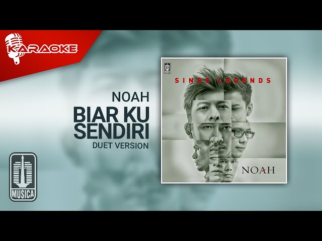 NOAH - Biar Ku Sendiri (Official Karaoke Video) | Duet Version class=