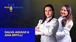 PodFarmas #007 - Dalva Aguiar e Ana Emylli