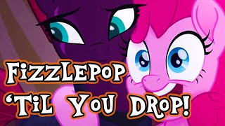 Fizzlepop 'Til You Drop - Shallie Dragon ft. MagpiePony and Truesailorcomet (Reupload)