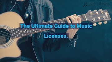 The Ultimate Guide To Music Licensing | MusicLibraryReport.com