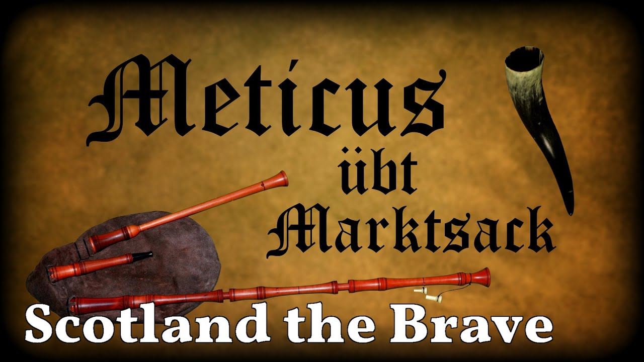 Meticus übt Marktsack Scotland the Brave [Dudelsack, Sackpfeife