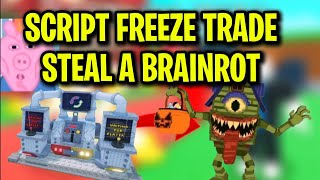 [UPDATE✨️] Steal a Brainrot INSTANT STEAL SCRIPT| KEYLESS |SPAWNER SCRIPT|ADMIN ABUSE