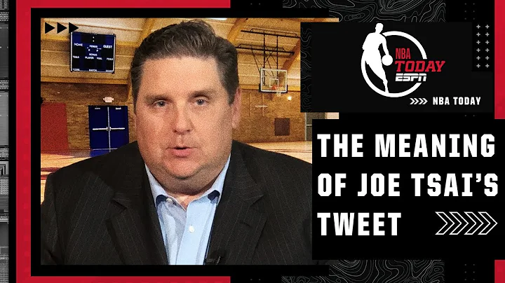 Brian Windhorst translates Joe Tsai’s tweet about Kevin Durant & the Brooklyn Nets | NBA Today - DayDayNews