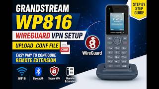 WireGuard VPN on Grandstream WP816 WiFi 6 Phone – Easy .conf Upload Guide #grandstream #wifiphone screenshot 2