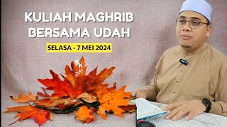 07.05.2024 | KULIAH MAGHRIB | USTAZ HUSAM