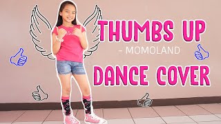 THUMBS UP- MOMOLAND | DANCE COVER | by Princess Keilah