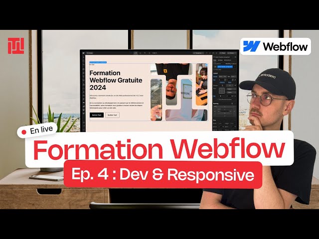 Formation Webflow Gratuite | Ep 4 : Dev & Responsive class=