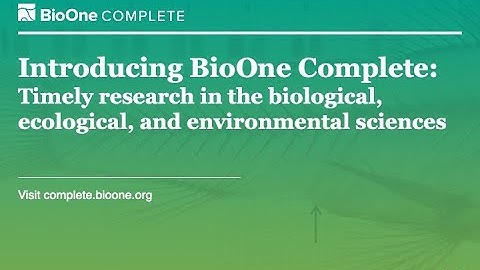 Introducing BioOne Complete
