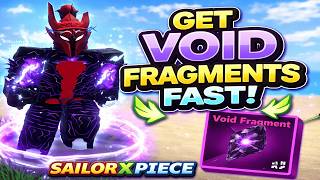 How To Get Void Fragment Fast In Sailor Piece | Roblox