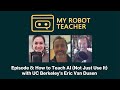 Ep08 - How to Teach AI (Not Just Use It) - with UC Berkeley’s Eric Van Dusen