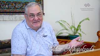 Mədəniyyət Sizinlə Tanınır Xalq Rəssamı Eldar Mikayılzadə