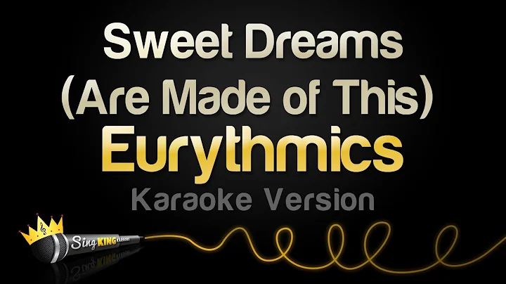 Eurythmics - Sweet Dreams (Are Made of This)  (Karaoke Version)