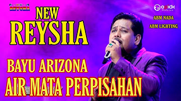 BAYU ARIZONA - AIR MATA PERPISAHAN feat NEW REYSHA