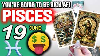 Pisces ♓💲YOU’RE GOING TO BE RICH AF! 💲🤑 horoscope for today MAY 19 2026 ♓ #pisces tarot MAY