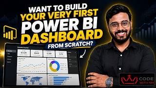 Want to build your very first Power BI Dashboard from scratch | CODE WITH NM