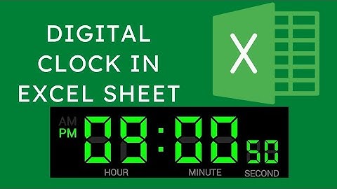 How to make Digital Clock in Excel Sheet@Spread The Knowledge