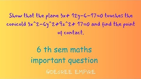 finding the point of contact when plane touches the conicoid | 6 th sem maths important question