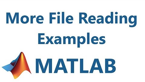 Matlab: More File Reading Examples