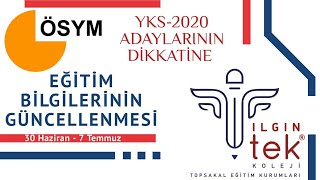 Yks-2020 Eği̇ti̇m Bi̇lgi̇leri̇ Nasil Güncelleni̇r? Detayli Anlatim - Ilgin Tek Koleji̇
