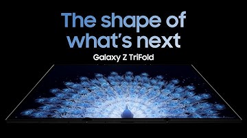 Design Film | Galaxy Z TriFold | Samsung