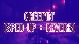 Creepin' - Metro Boomin, The Weeknd, 21 Savage (sped-up + reverb / nightcore remix) with lyrics