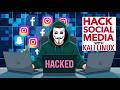 How To Hack Social Media With Kali Linux |2026