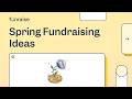 57 Creative Spring Fundraising Ideas for Nonprofits to Raise More Money