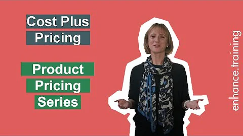 Cost Plus Pricing - Product Pricing Series Part 1