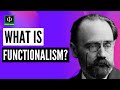 What is Functionalism?