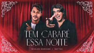 Nivaldo Marques e Nattan - Tem Cabaré Essa Noite